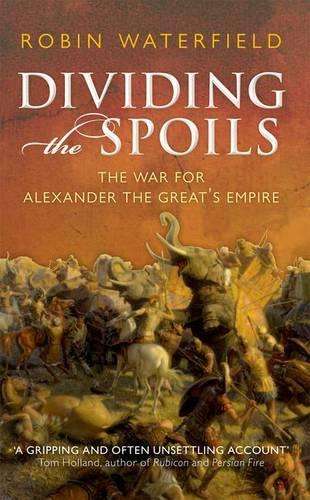 Dividing the Spoils - Robin Waterfield