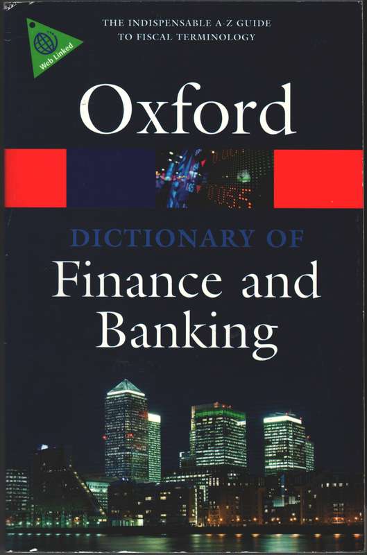 A Dictionary of Finance and Banking - Market House Books Limited