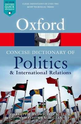 The Concise Oxford Dictionary of Politics and International Relation - Garrett W. Brown