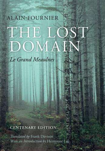 The Lost Domain - Henri Alain-Fournier