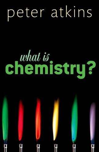 What is Chemistry? - Peter W. Atkins