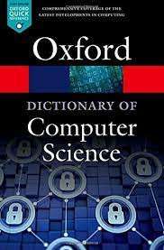 A Dictionary of Computer Science - OXFORD