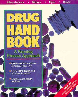 DRUG HANDBOOK NURSING PROCESS APPROACH - ALFREDO-LAFEVRE