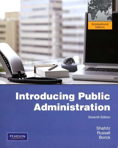 Introducing Public Administration - Jay M. Shafritz