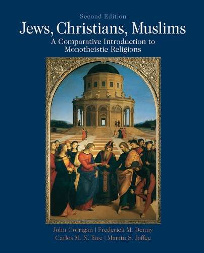 Jews Christians Muslims - John Corrigan