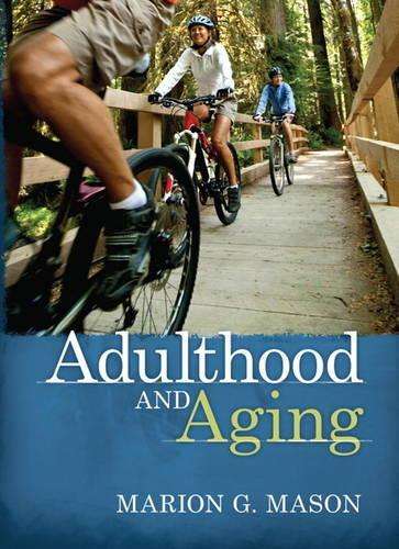 Adulthood & Aging - Marion G. Mason