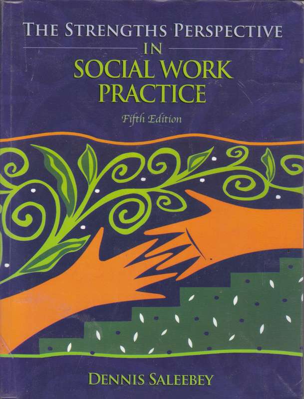 STRENGTHS PERSPECTIVE IN SOCIAL WOR SECONDHAND - SALEEBEY,D