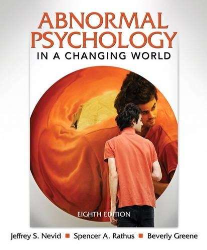 Abnormal Psychology in a Changing World - Jeffrey S. Nevid