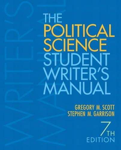 The Political Science Student Writer's Manual - Gregory M. Scott