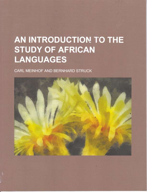 An Introduction to the Study of African Languages - Carl Meinhof