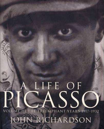 A Life Of Picasso Volume III - John Richardson