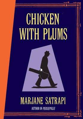 Chicken With Plums - Marjane Satrapi