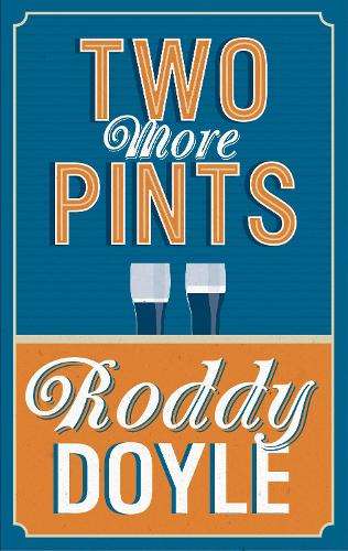 Two More Pints - Roddy Doyle