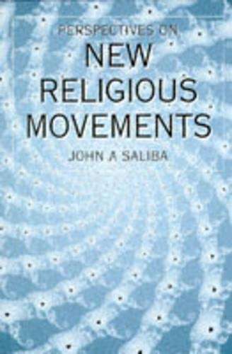 Perspectives on New Religious Movements - John A. Saliba