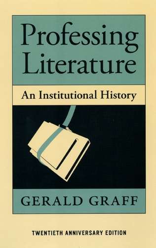 Professing Literature - Gerald Graff