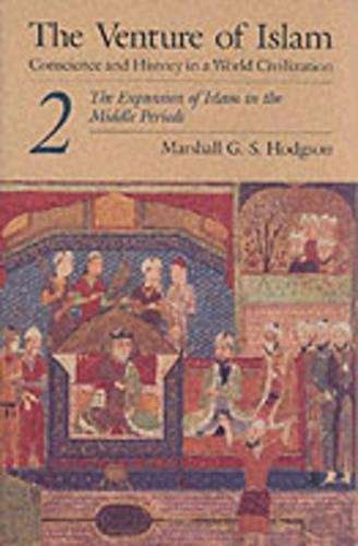 The Venture of Islam: The Expansion of Islam in the Middle Periods v - Marshall G. S. Hodgson