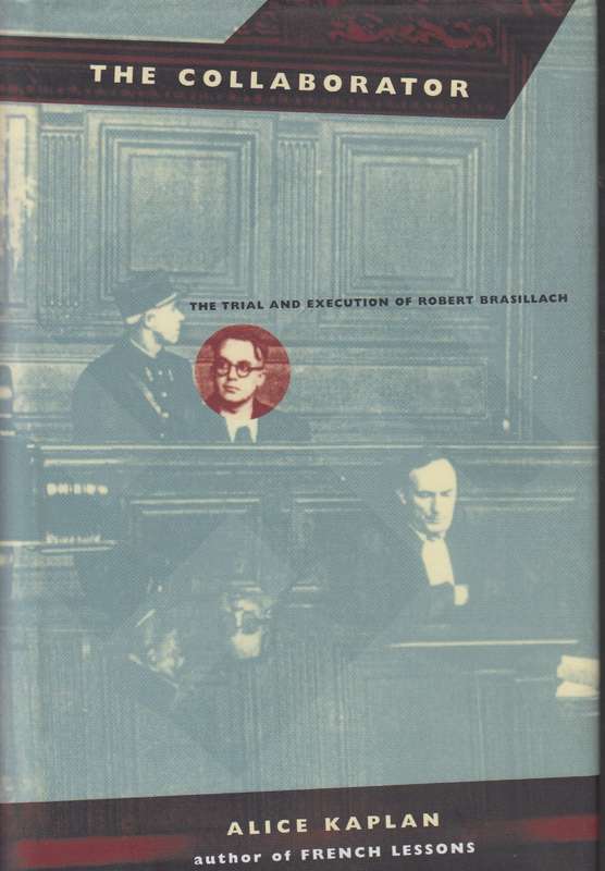 The collaborator SECONDHAND - Alice Kaplan
