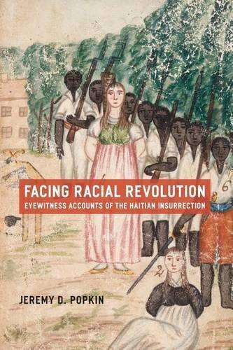 Facing Racial Revolution - Jeremy D. Popkin
