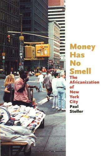 Money Has No Smell - Paul Stoller