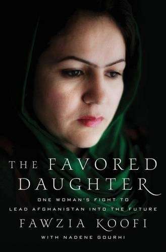 The Favored Daughter - Fawzia Koofi