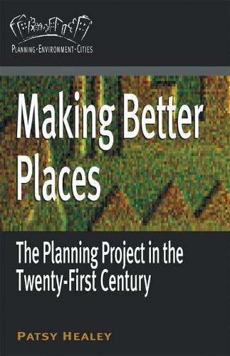 Making Better Places - Prof. Patsy Healey