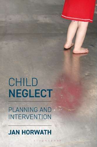 Child Neglect - Jan Horwath
