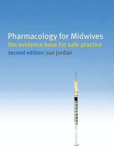 Pharmacology for Midwives - Sue Jordan