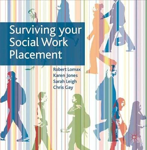 Surviving Your Social Work Placement - Robert Lomax