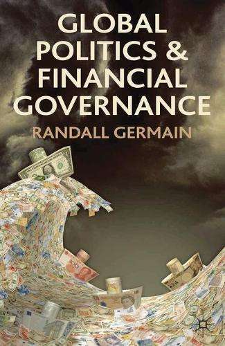 Global Politics and Financial Governance - Randall D. Germain