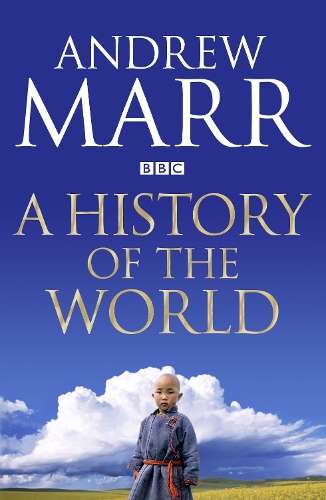 A History of the World - Andrew Marr