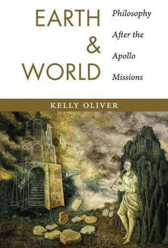 Earth and World - Kelly Oliver