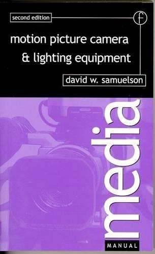 Motion Picture Camera and Lighting Equipment - David Samuelson