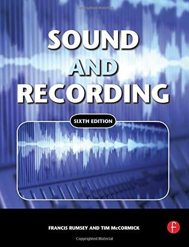 Sound and Recording - Francis Rumsey