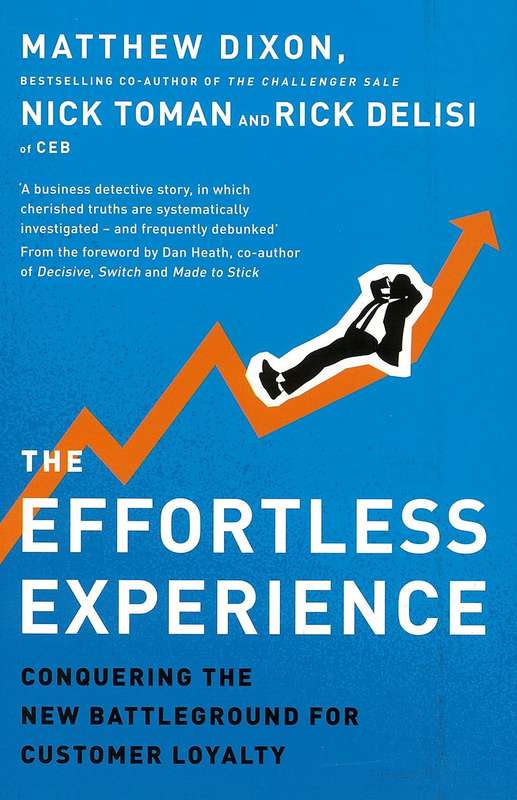 The Effortless Experience - Matthew Dixon
