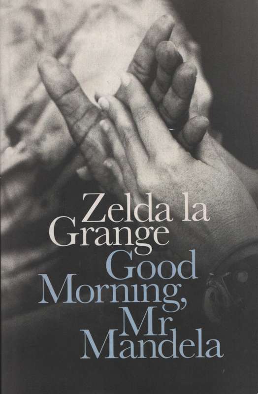 GOOD MORNING MR MANDELA SECONDHAND - LEGRANGE,Z