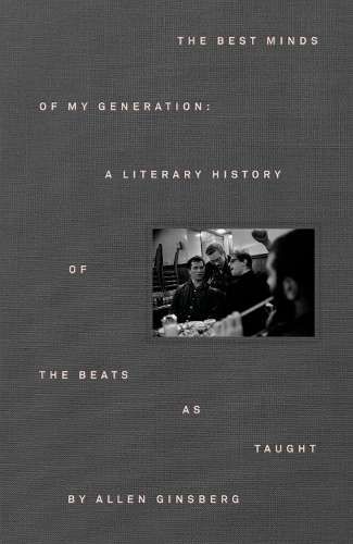 The Best Minds of My Generation - Allen Ginsberg