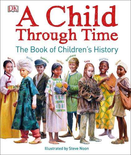 A Child Through Time - Phil Wilkinson