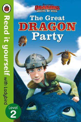 Dragons: The Great Dragon Party - Read It Yourself with Ladybird - L - READ-IT-YOURSELF