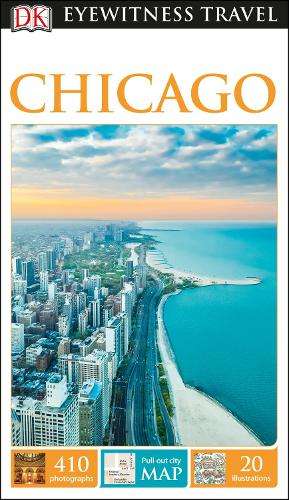 DK Eyewitness Travel Guide Chicago - DK Travel