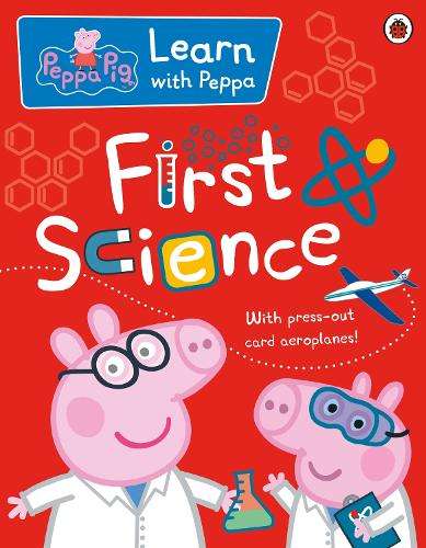Peppa: First Science - PEPPAPIG