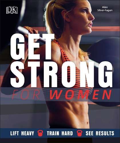 Get Strong For Women - Alex Silver-Fagan