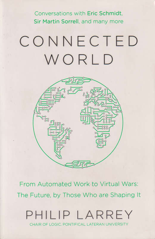 Connected World - Father Philip Larrey
