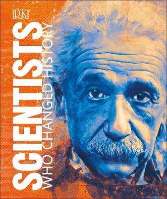 Scientists Who Changed History - DK