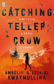 Catching Teller Crow - Ambelin Kwaymullina