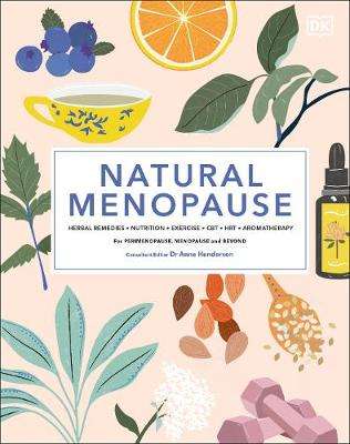 Natural Menopause: Herbal Remedies - HENDERSN,A