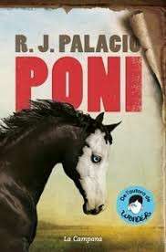 Pony: from the bestselling author of Wonder - R. J. Palacio