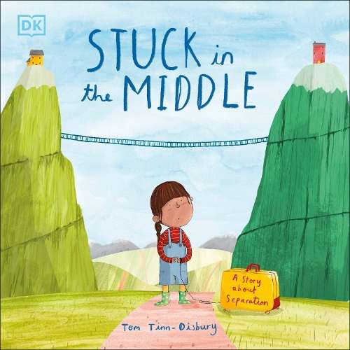 Stuck in the Middle: A Story About Separation - Tom Tinn-Disbury