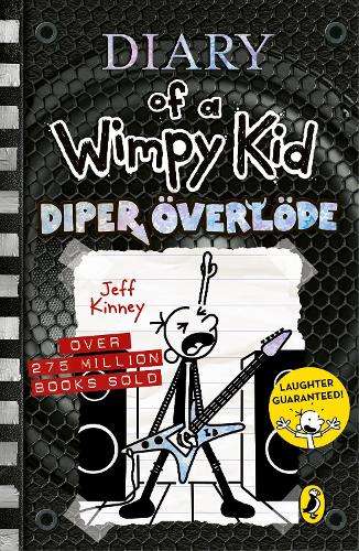 Diary of a Wimpy Kid: Diper ÃverlÃ¶de (Book 17) - Jeff Kinney