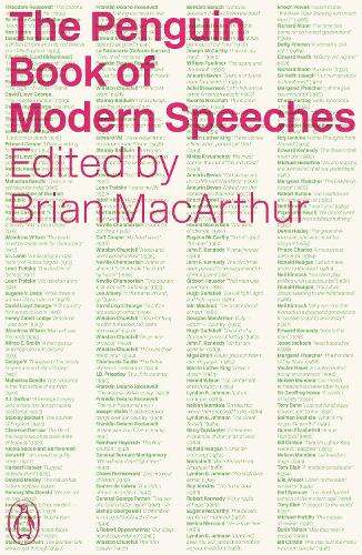 The Penguin Book of Modern Speeches - Brian MacArthur