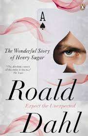The Wonderful Story of Henry Sugar and Six More - Roald Dahl